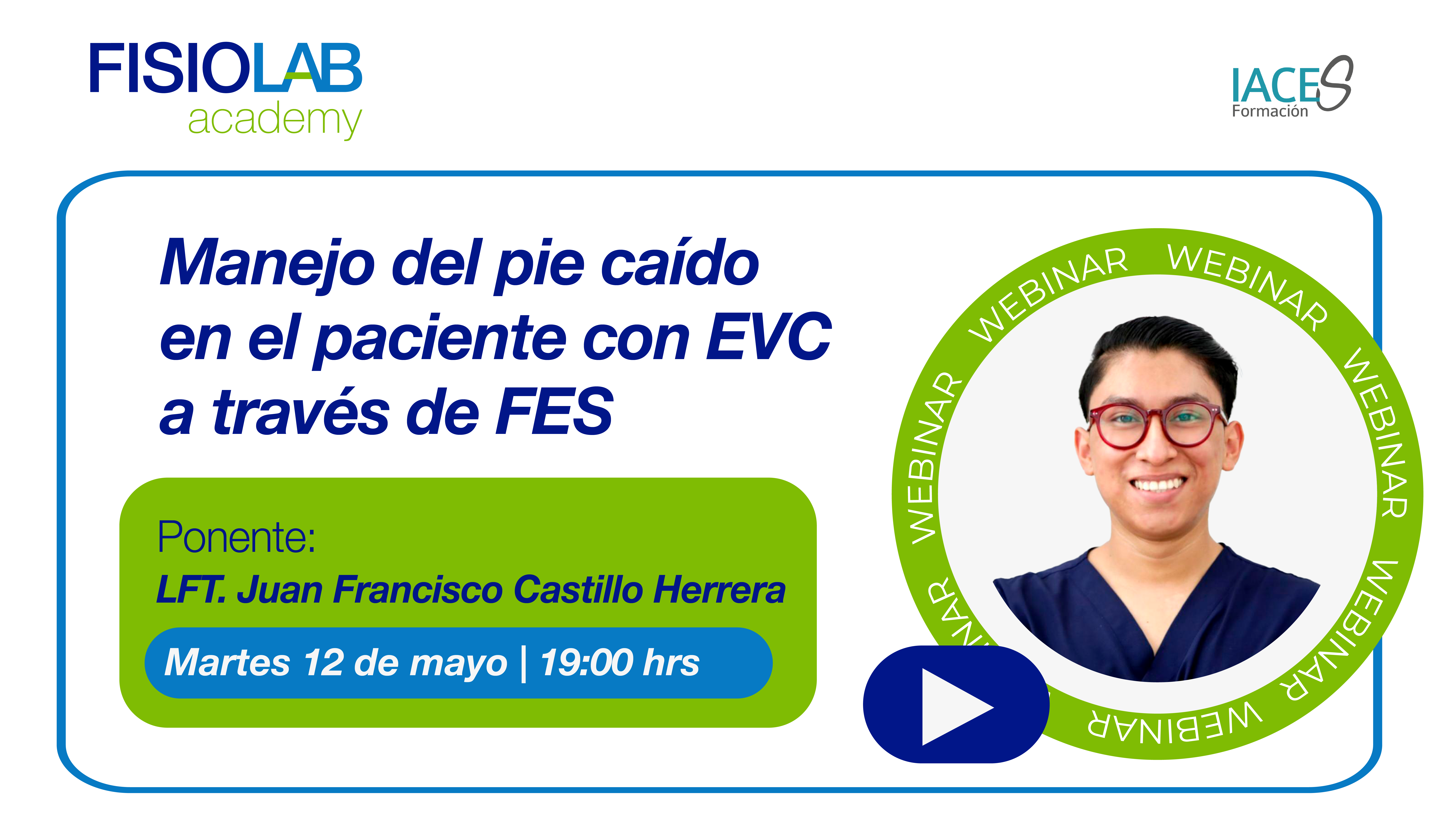 WEBINAR - "Manejo del pie caído en el paciente con EVC"