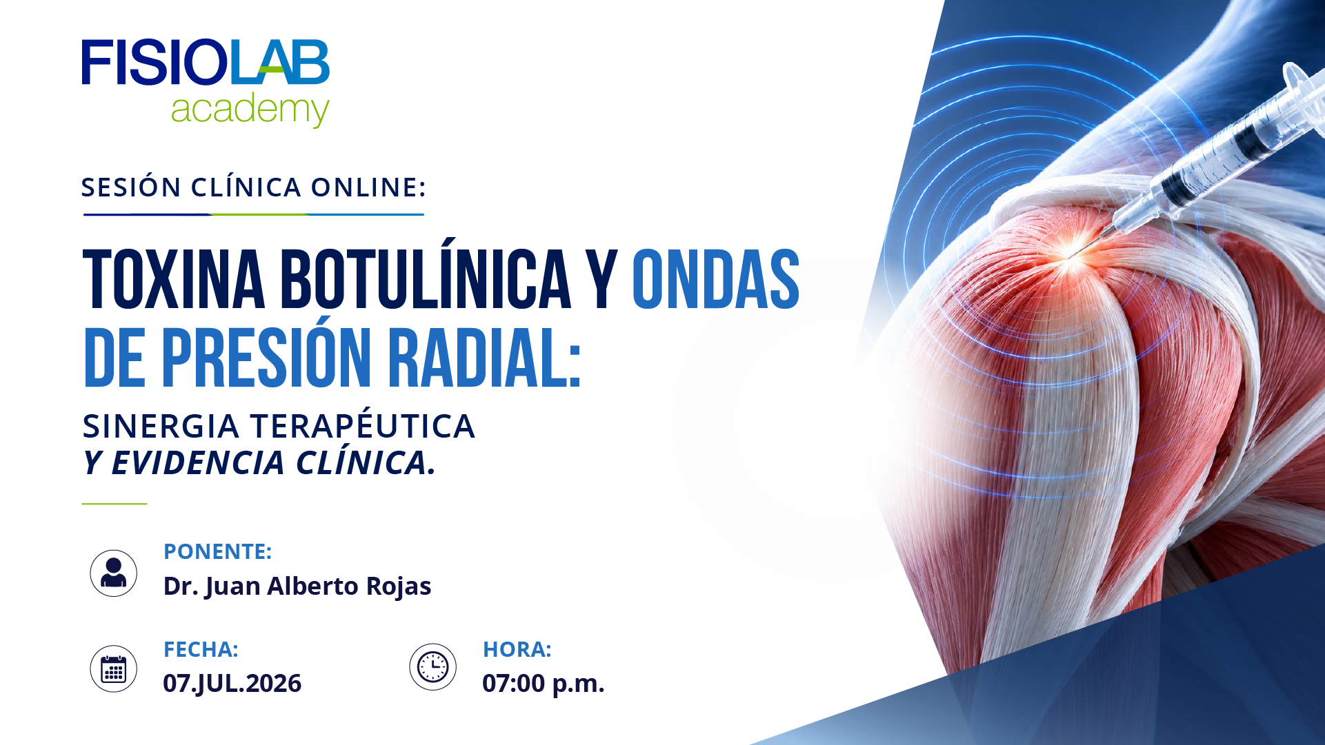 WEBINAR - "TOXINA BOTULÍNICA YONDAS DE PRESIÓN RADIAL"